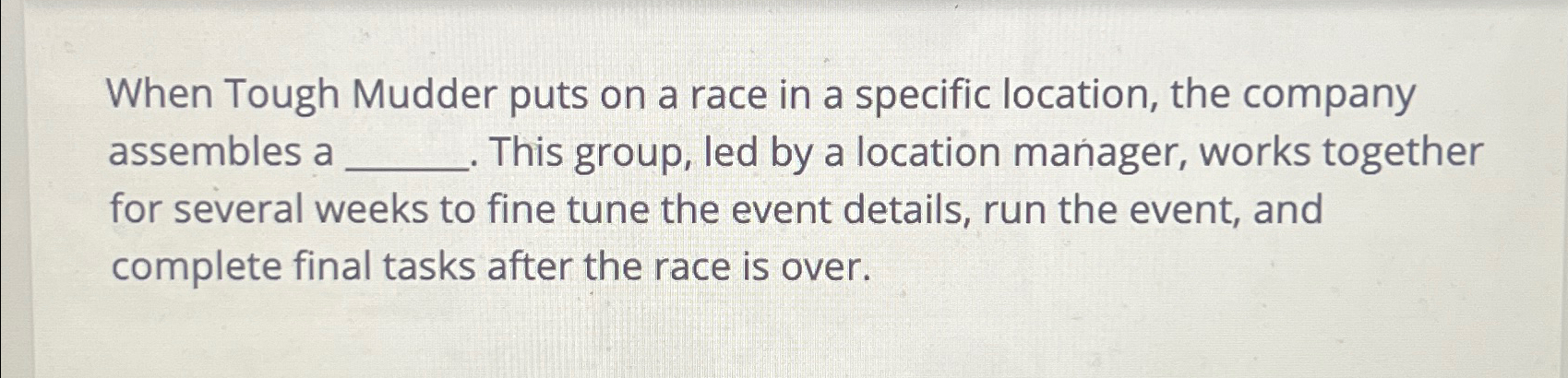  When Tough Mudder puts on a race in a specific location,