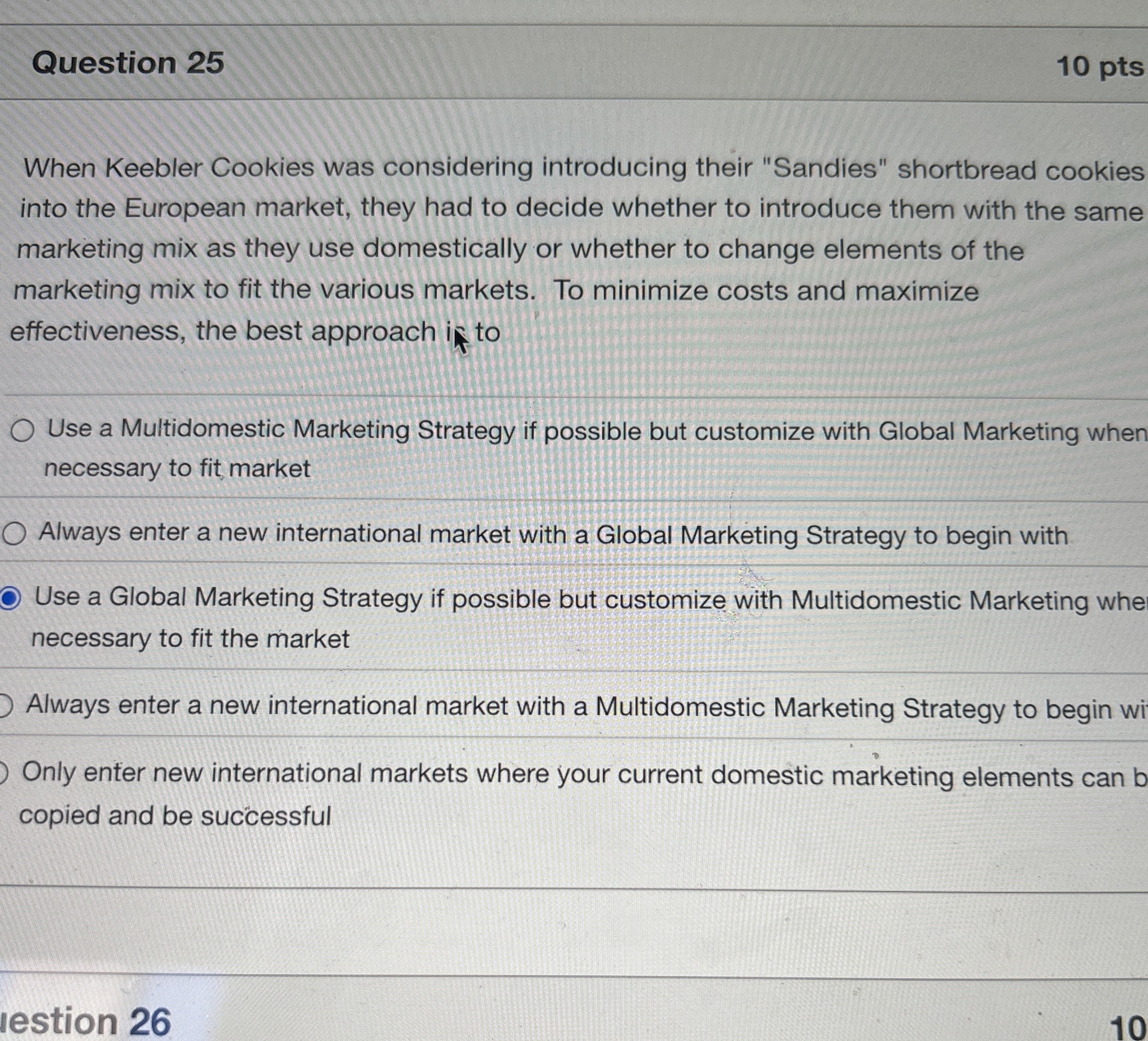  Question 25 When Keebler Cookies was considering introducing their "Sandies" shortbread
