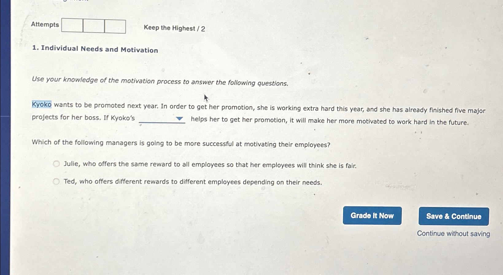  Attempts Keep the Highest /2 Individual Needs and Motivation Use your