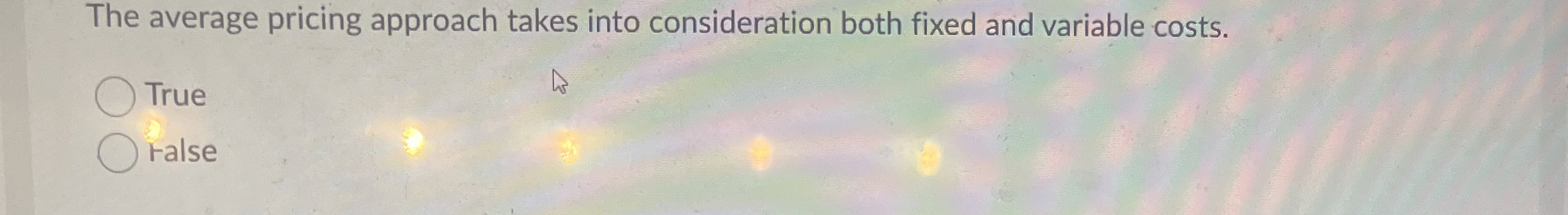  The average pricing approach takes into consideration both fixed and variable