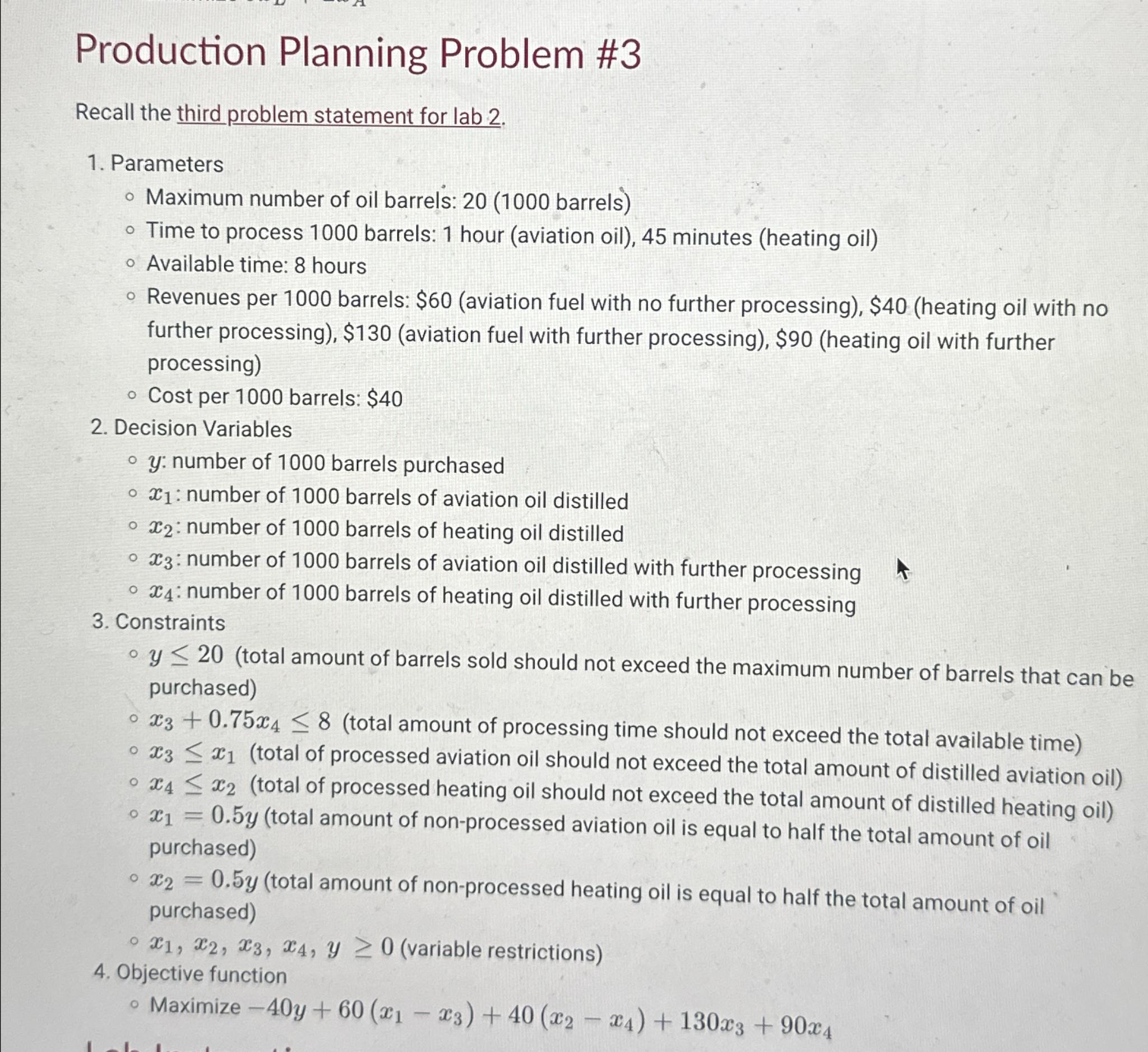  Production Planning Problem #3 Recall the third problem statement for lab