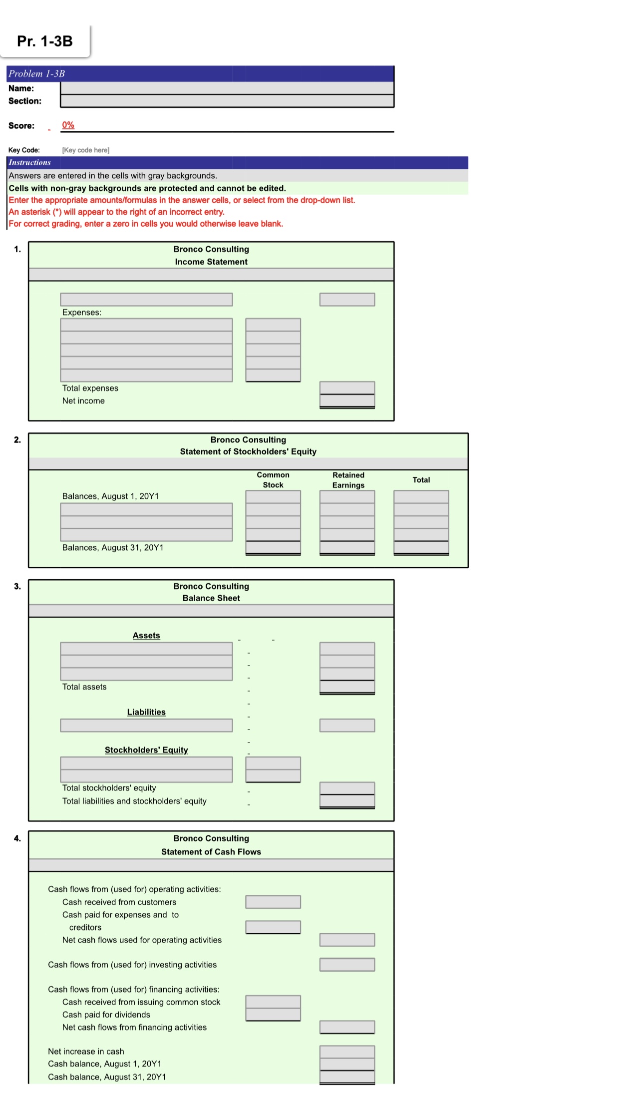  Pr. 1-3B Problem 1-3B Name: Section: Score: 0% Key Code: [Key
