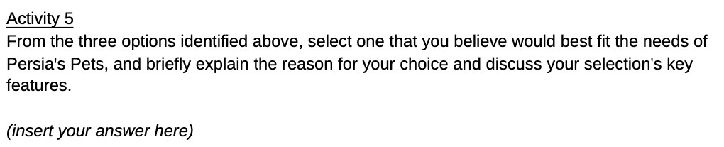 Activity 5 From the three options identified above, select one that