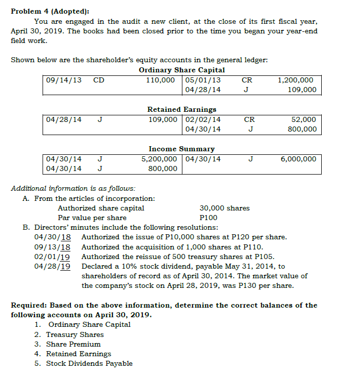 Provide what is asked in the problem Problem 4 (Adopted): You are