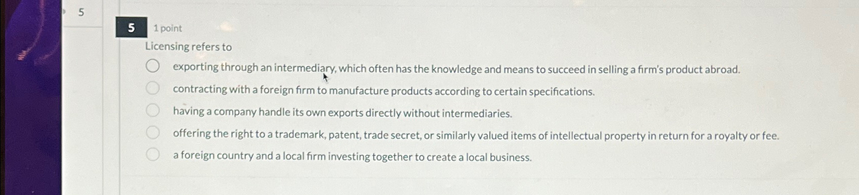  51 point Licensing refers to exporting through an intermediary, which often