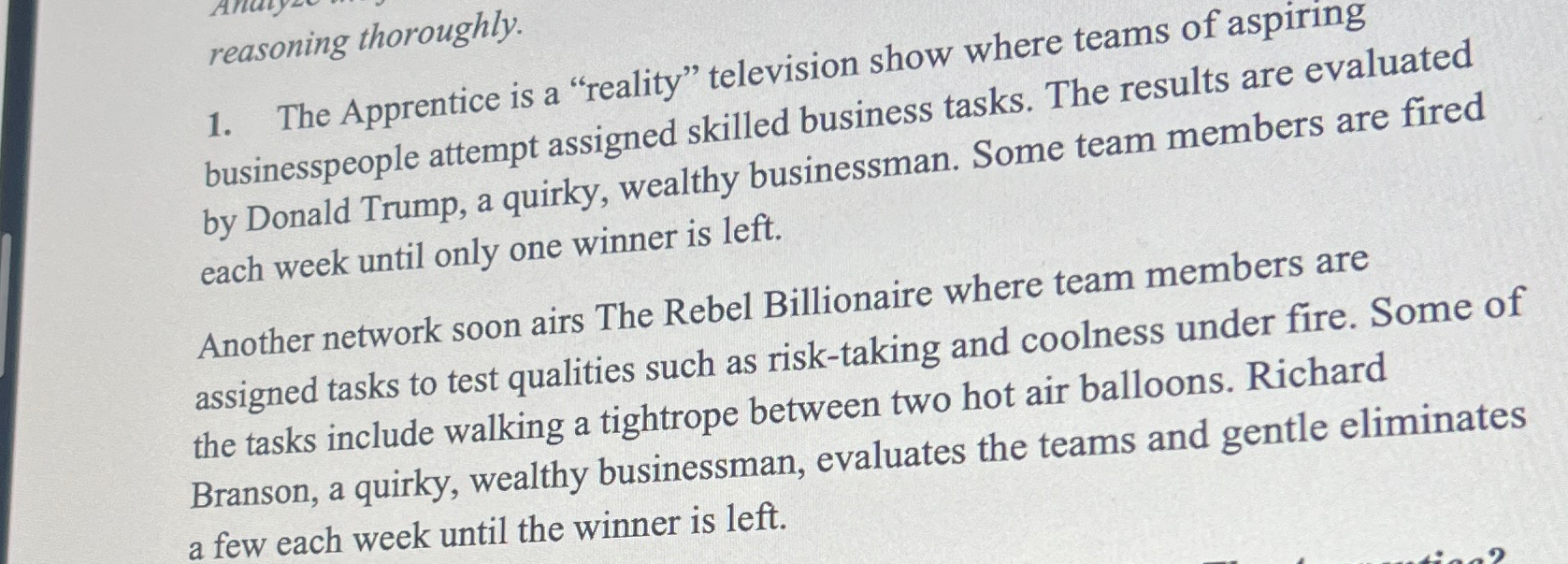  reasoning thoroughly. The Apprentice is a "reality" television show where teams
