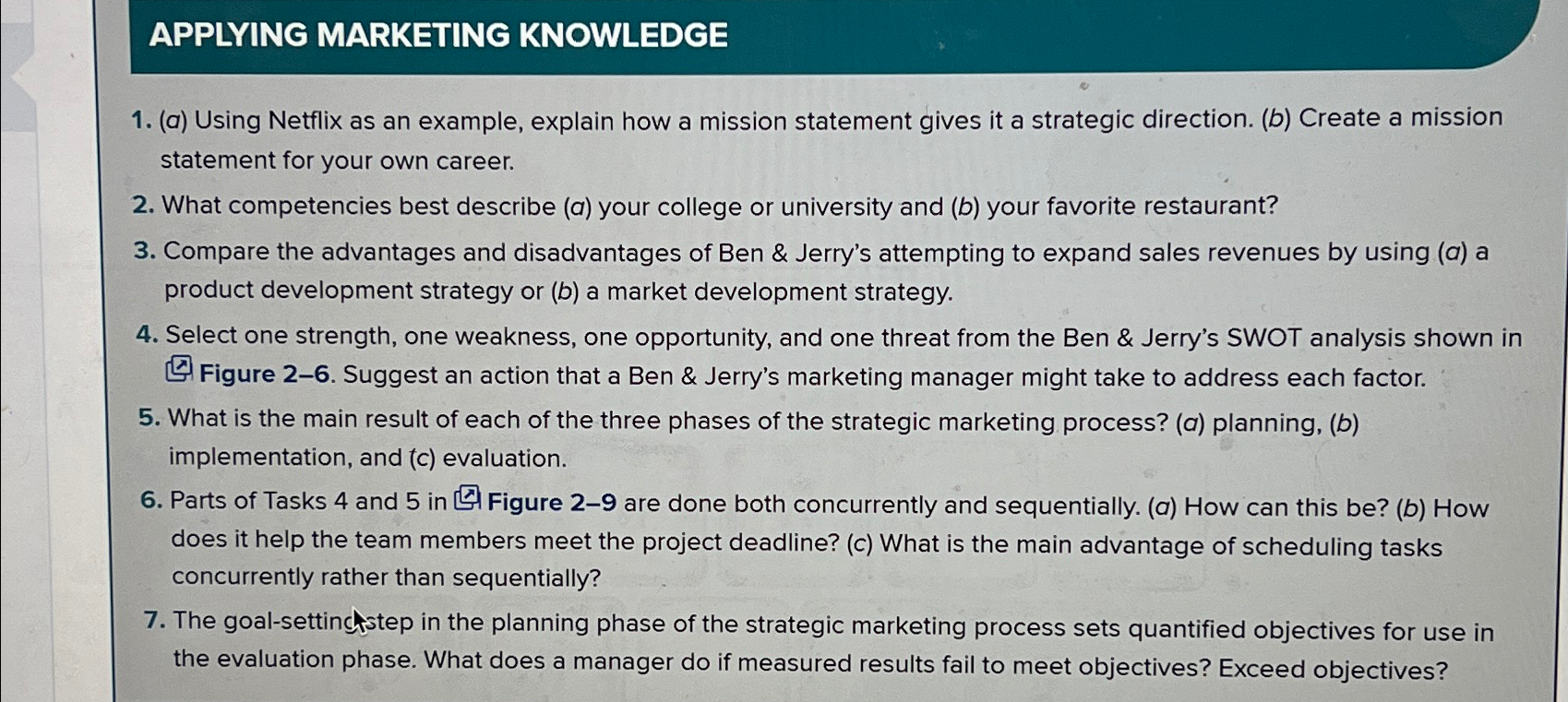  APPLYING MARKETING KNOWLEDGE (a) Using Netflix as an example, explain how