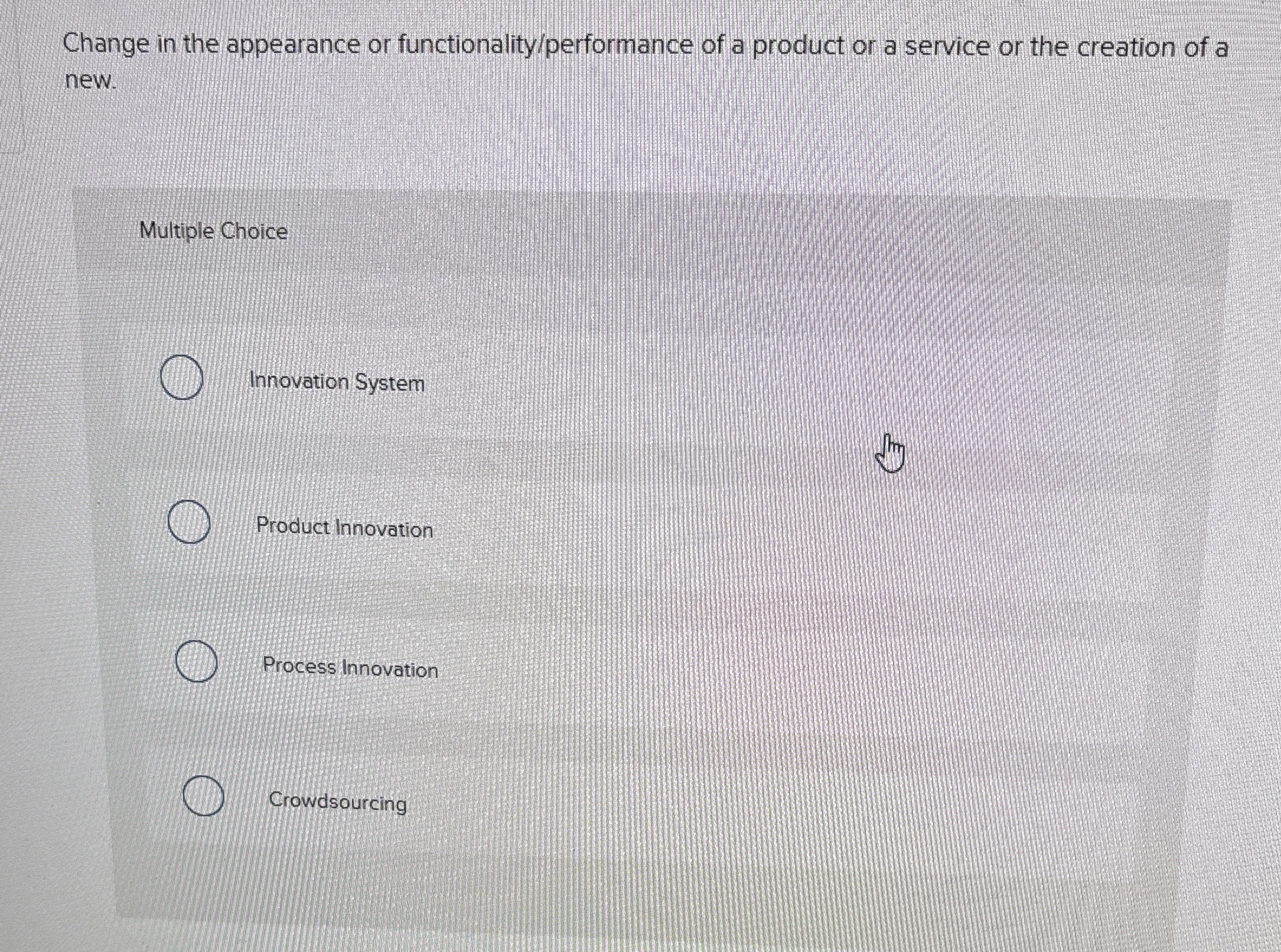  Change in the appearance or functionality/performance of a product or a