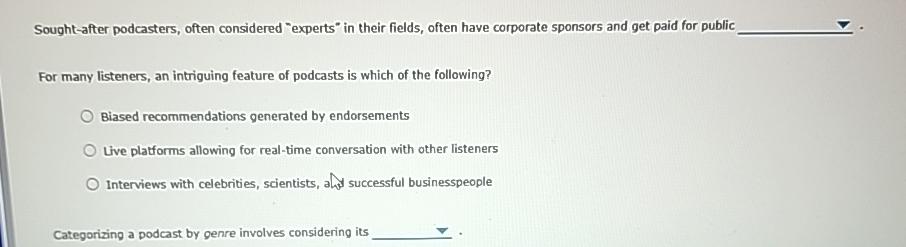  Sought-after podcasters, often considered "experts" in their fields, often have corporate