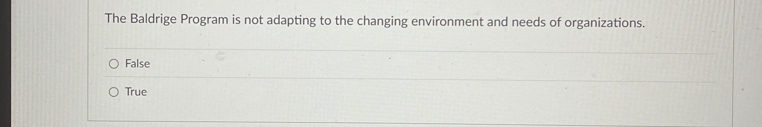  The Baldrige Program is not adapting to the changing environment and