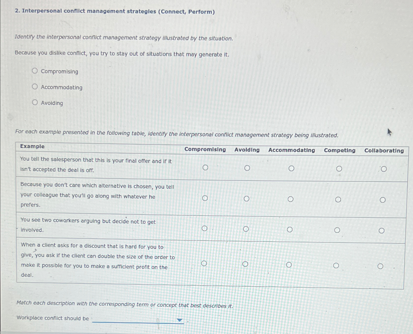  Interpersonal conflict management strategles (Connect, Perform) Identify the interpersonal confict management
