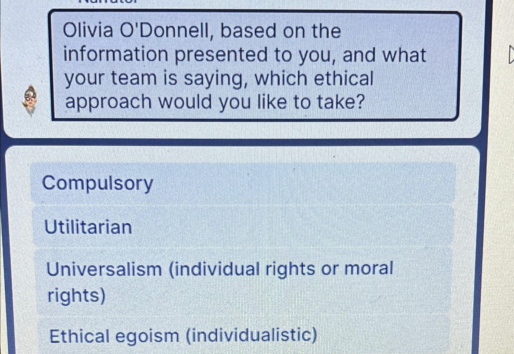  Olivia O'Donnell, based on the information presented to you, and what