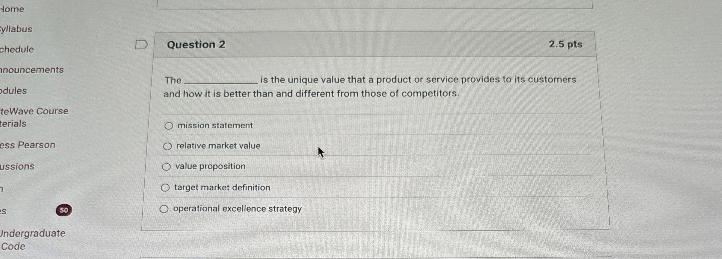  Question 2 2.5 pts The s the unique value that a