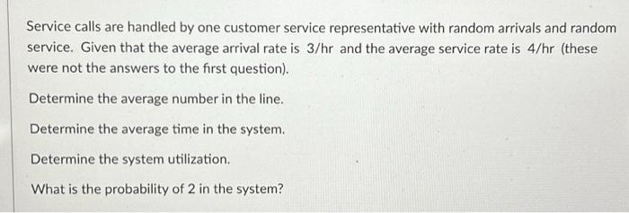 Service calls are handled by one customer service representative with random