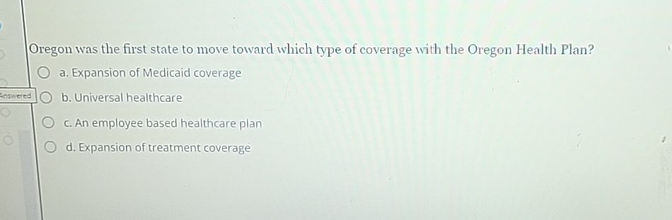  Oregon was the first state to move toward which type of