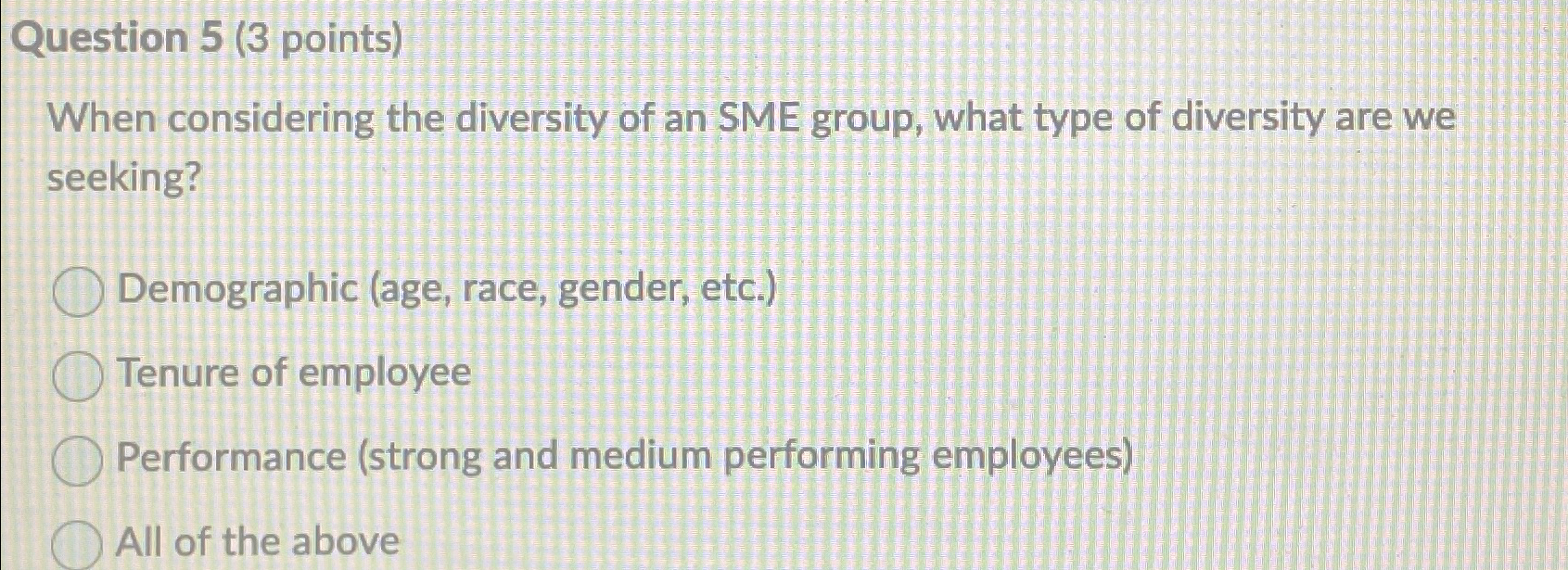  Question 5(3 points) When considering the diversity of an SME group,