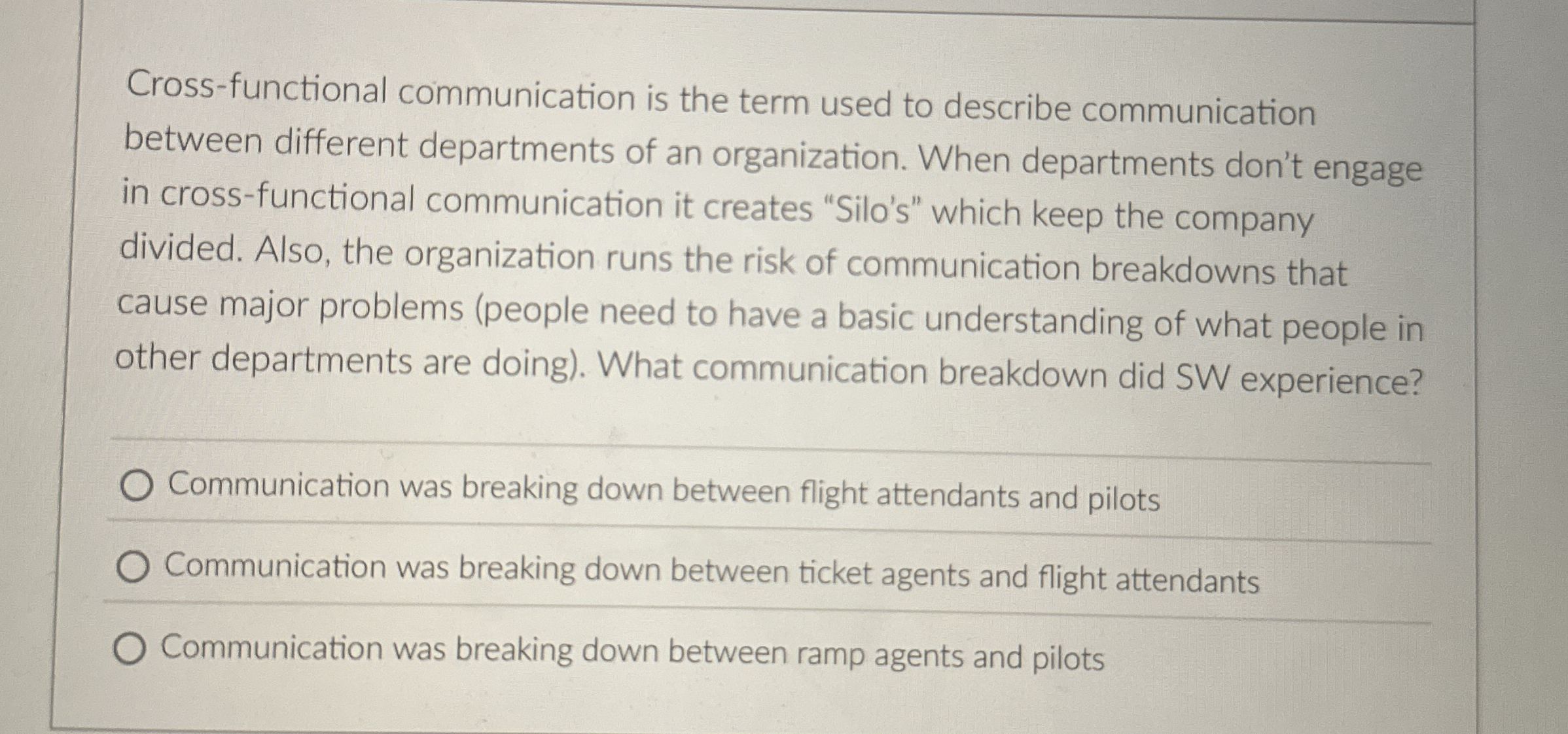  Cross-functional communication is the term used to describe communication between different