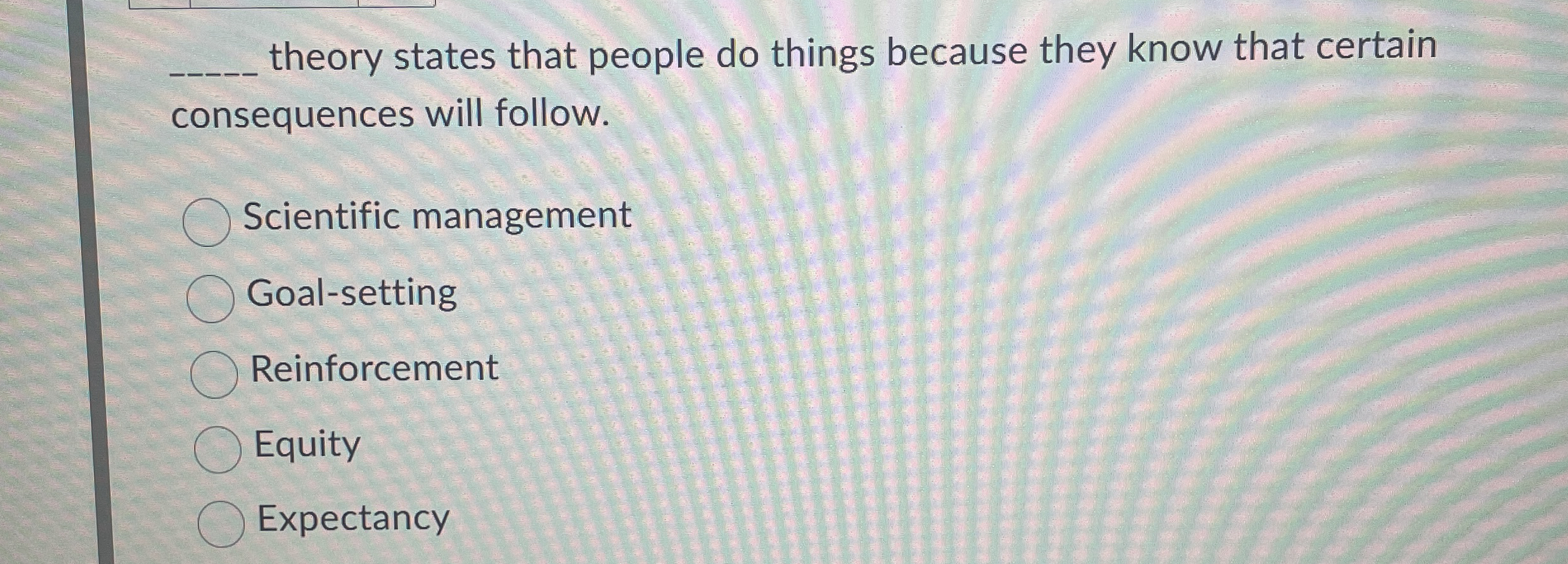  q, theory states that people do things because they know that