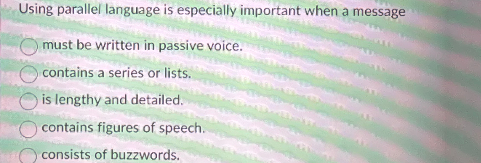  Using parallel language is especially important when a message must be