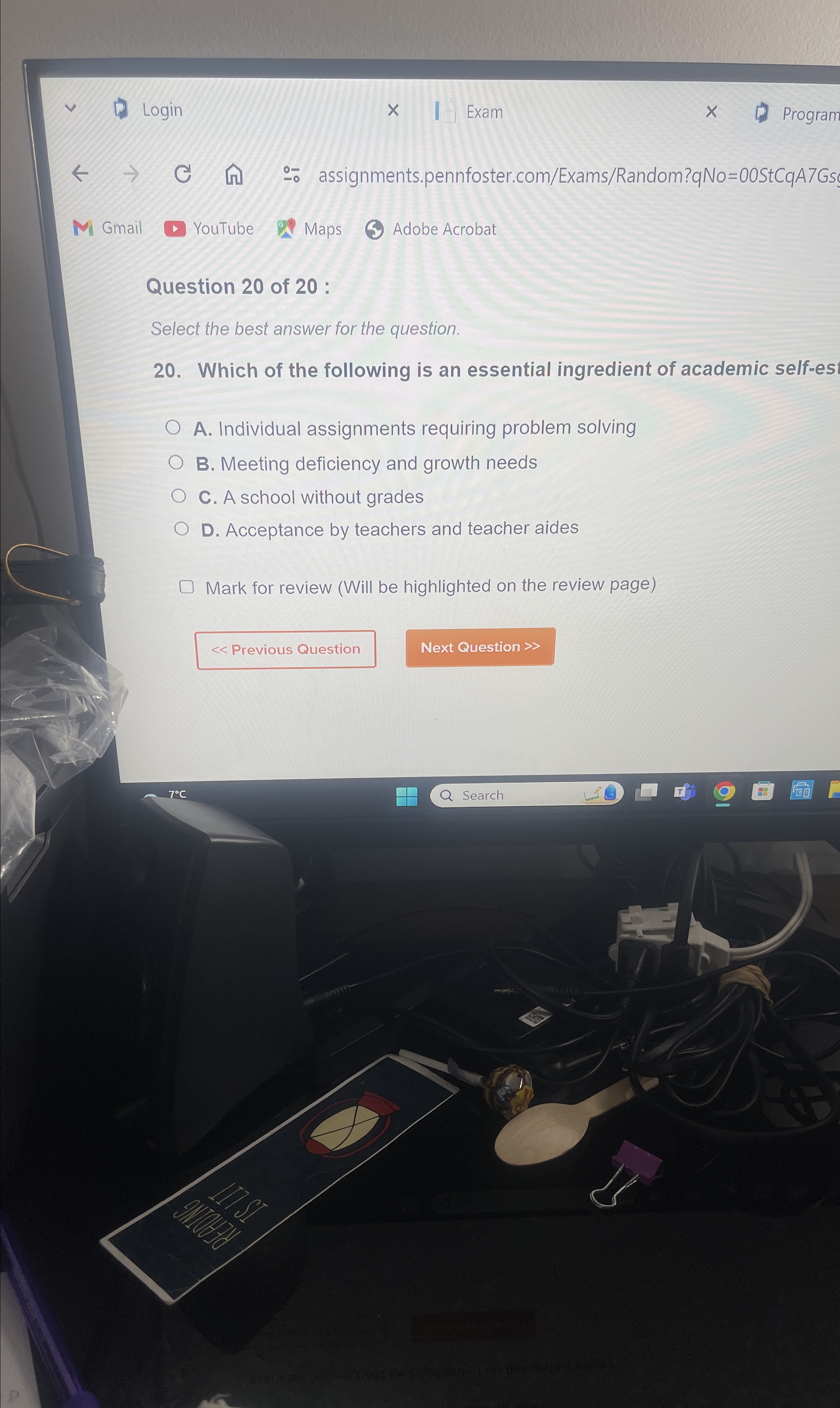  Login Exam Program -- assignments.pennfoster.com/Exams/Random?qNo =00StCqA7Gs Gmail YouTube Maps Adobe Acrobat