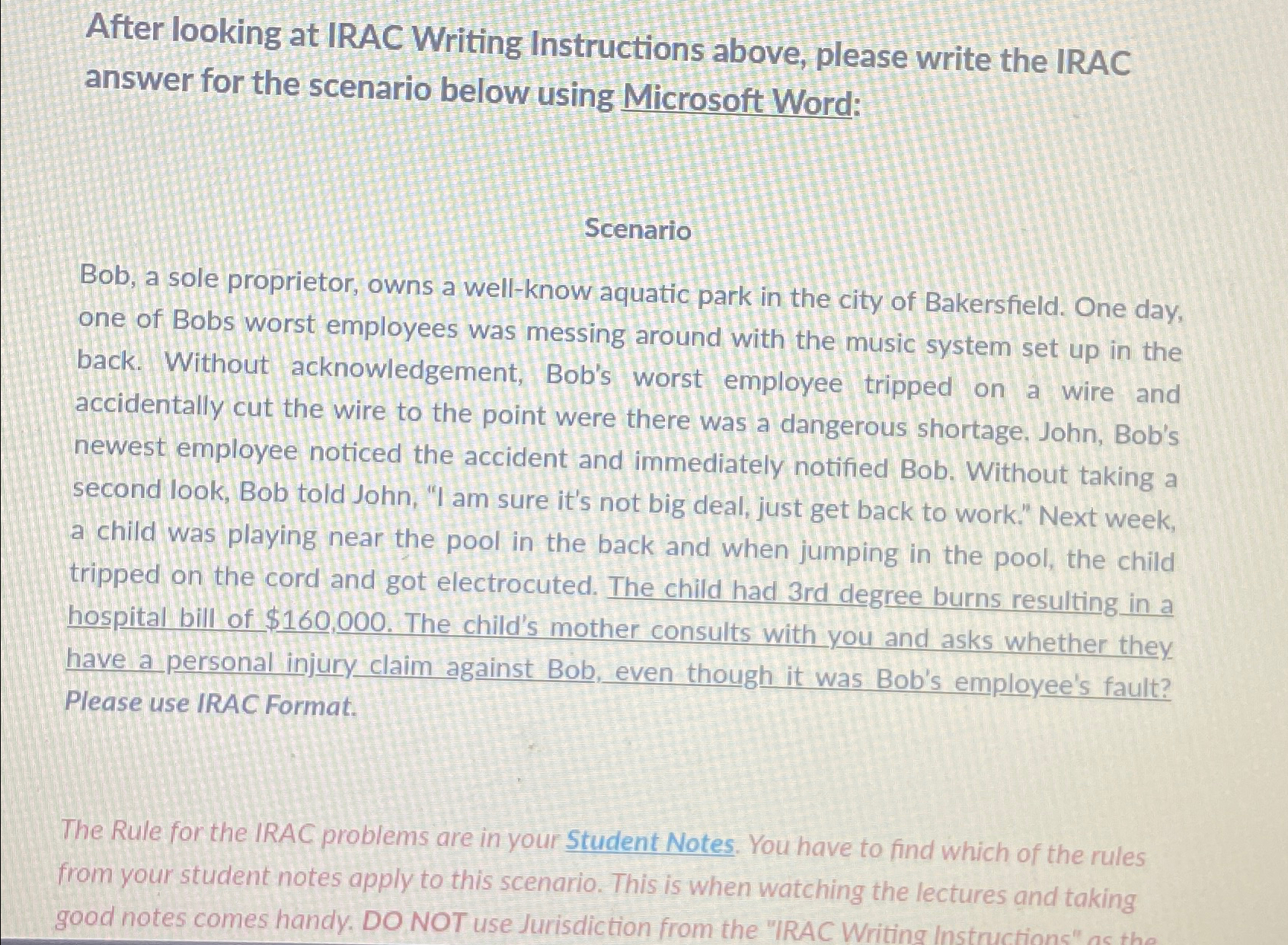 After looking at IRAC Writing Instructions above, please write the IRAC