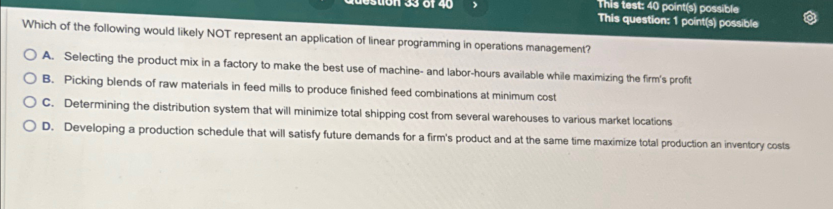  This test: 40 point(s) possible This question: 1 point(s) possible Which