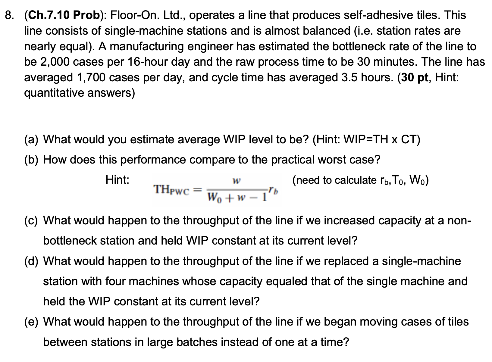 (Ch.7.10 Prob): Floor-On. Ltd., operates a line that produces self-adhesive tiles.