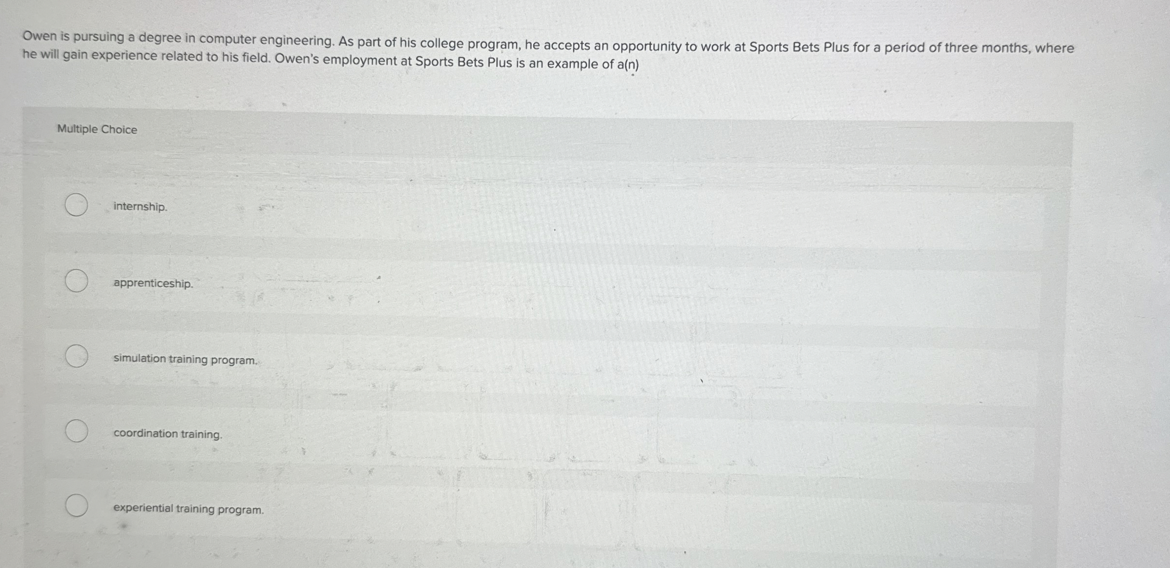  Owen is pursuing a degree in computer engineering. As part of