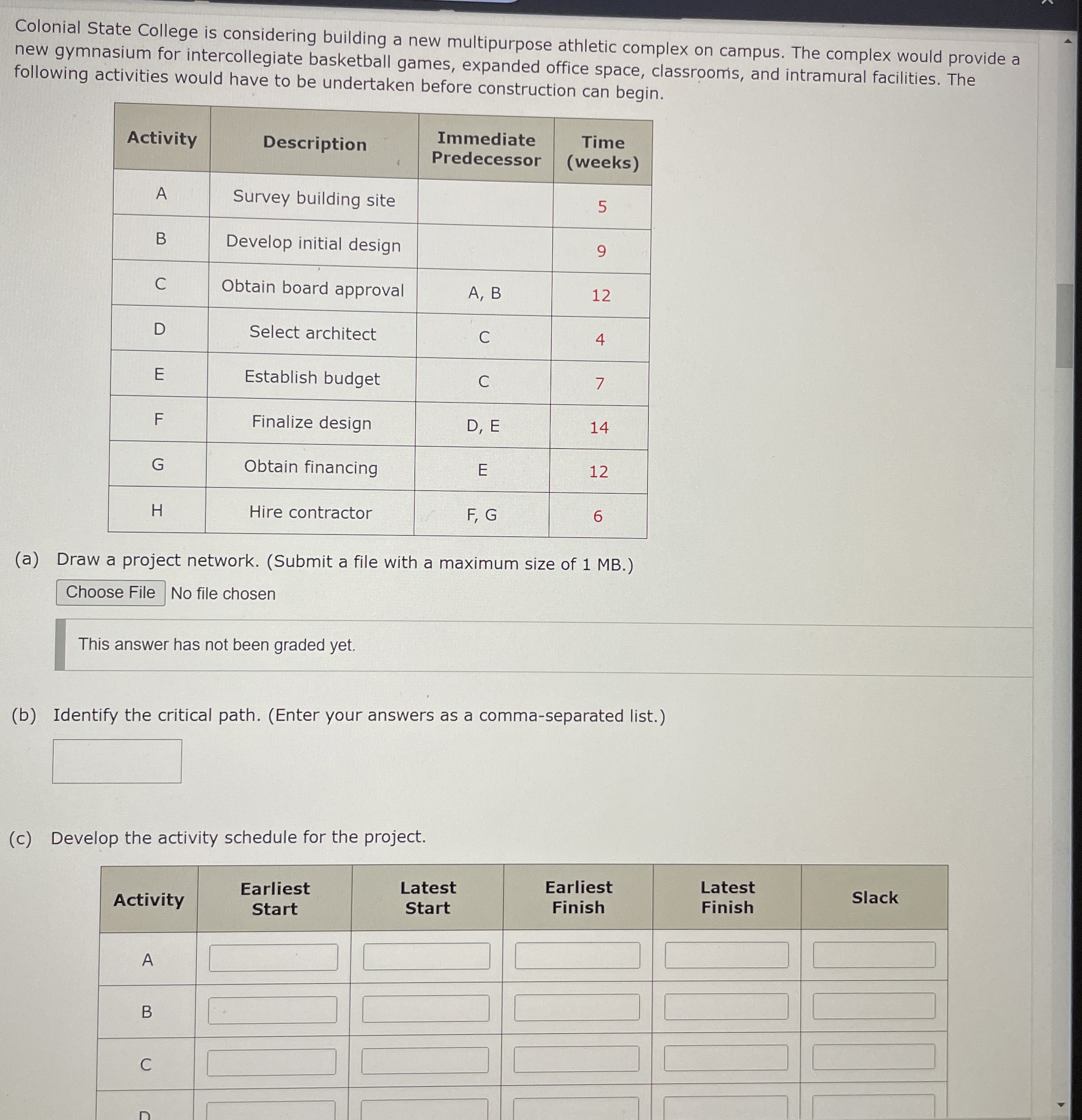  Colonial State College is considering building a new multipurpose athletic complex