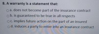  A warranty is a statement that: a. does not become part