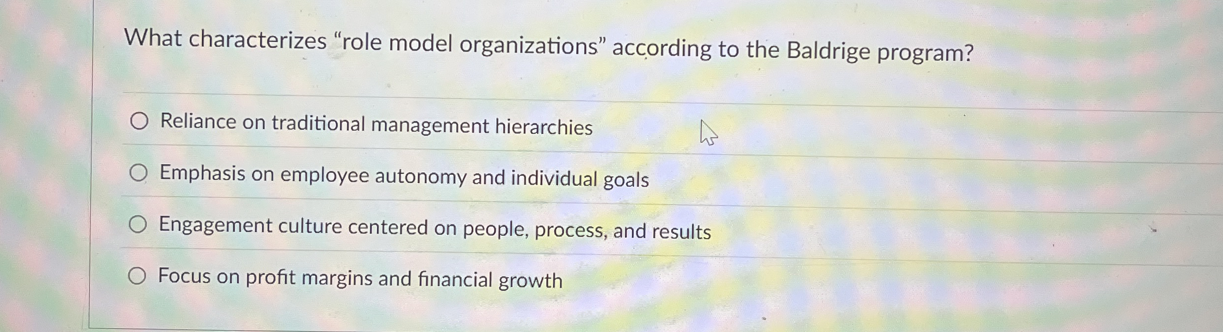  What characterizes "role model organizations" according to the Baldrige program? Reliance