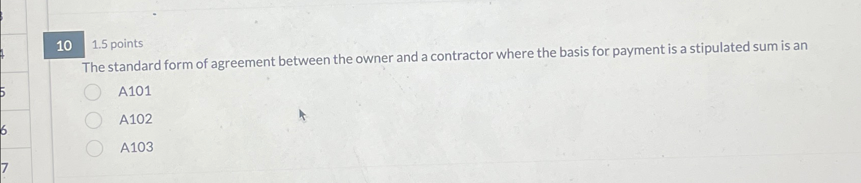  10,1.5 points The standard form of agreement between the owner and