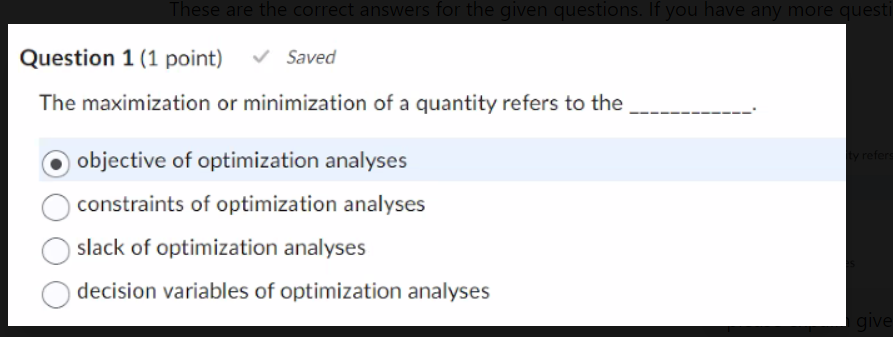  Question 1(1 point) The maximization or minimization of a quantity refers