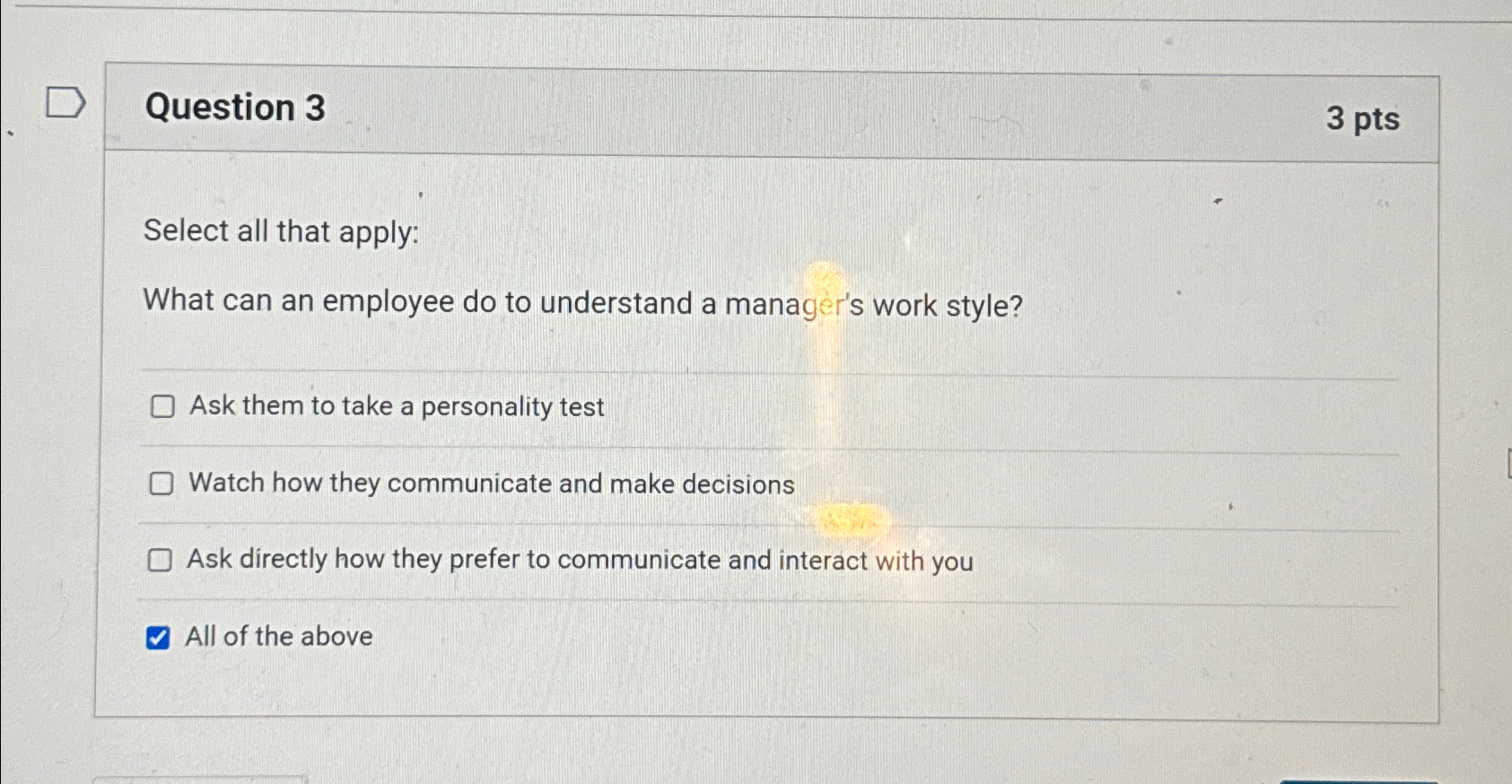  Question 3 3 pts Select all that apply: What can an