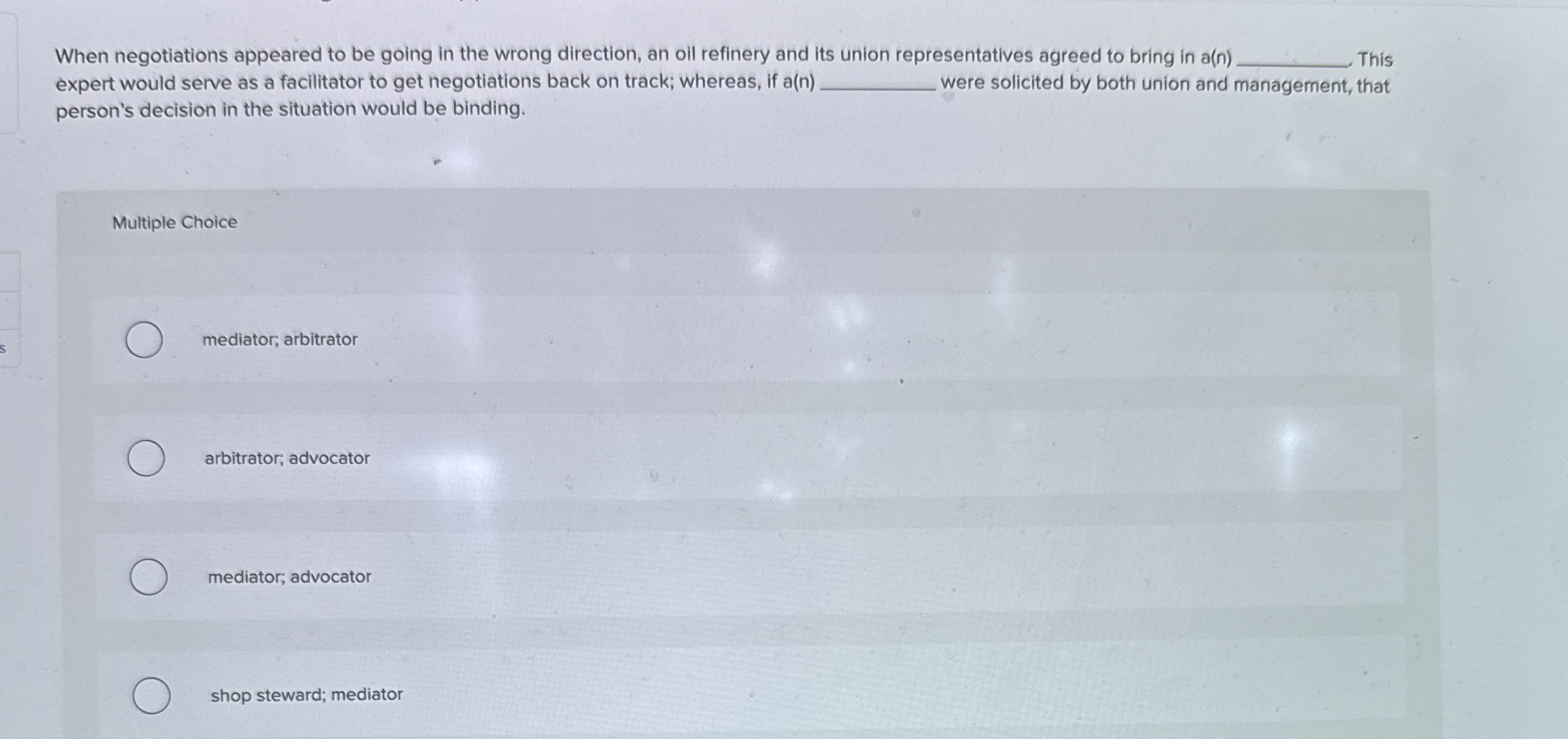 When negotiations appeared to be going in the wrong direction, an