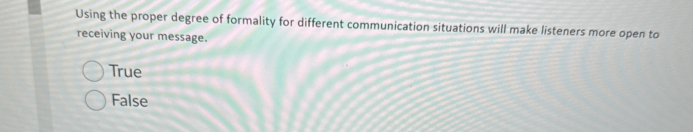  Using the proper degree of formality for different communication situations will