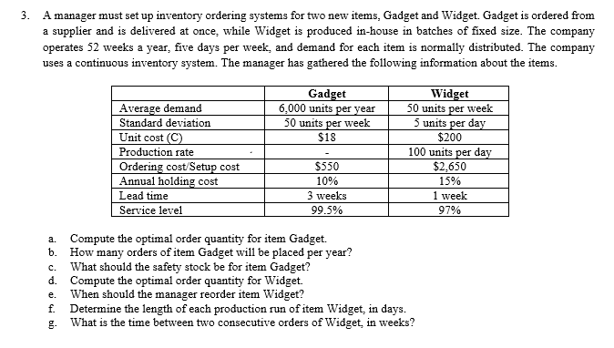  A manager must set up inventory ordering systems for two new
