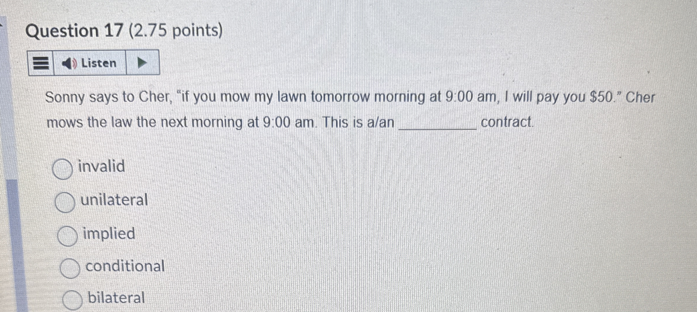  Question 17(2.75 points) Listen Sonny says to Cher, "if you mow