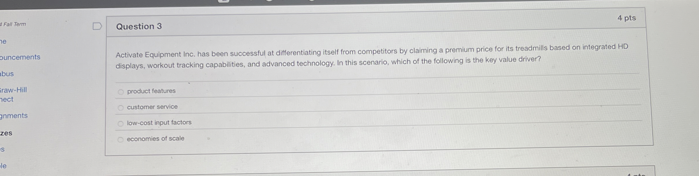  Question 3 Activate Equipment Inc. has been successful at differentiating itself