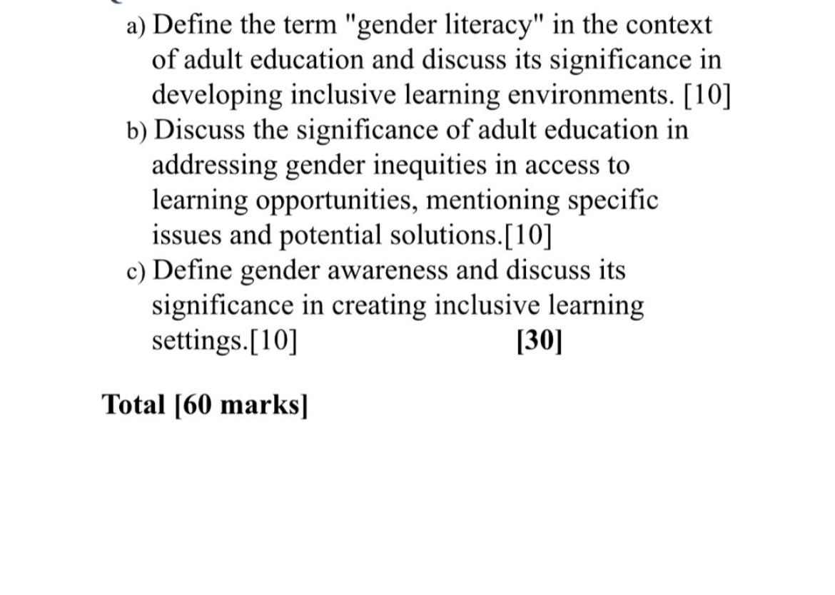  a) Define the term "gender literacy" in the context of adult