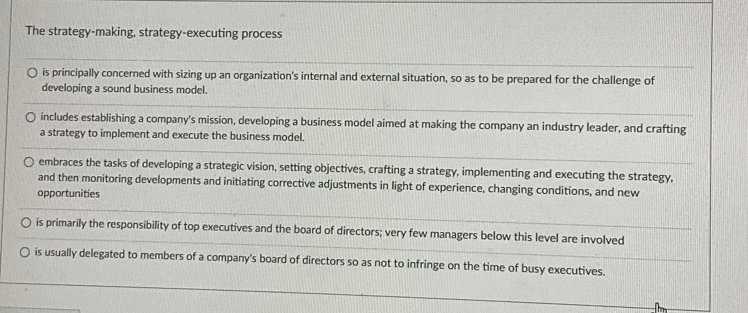  The strategy-making, strategy-executing process is principally concerned with sizing up an