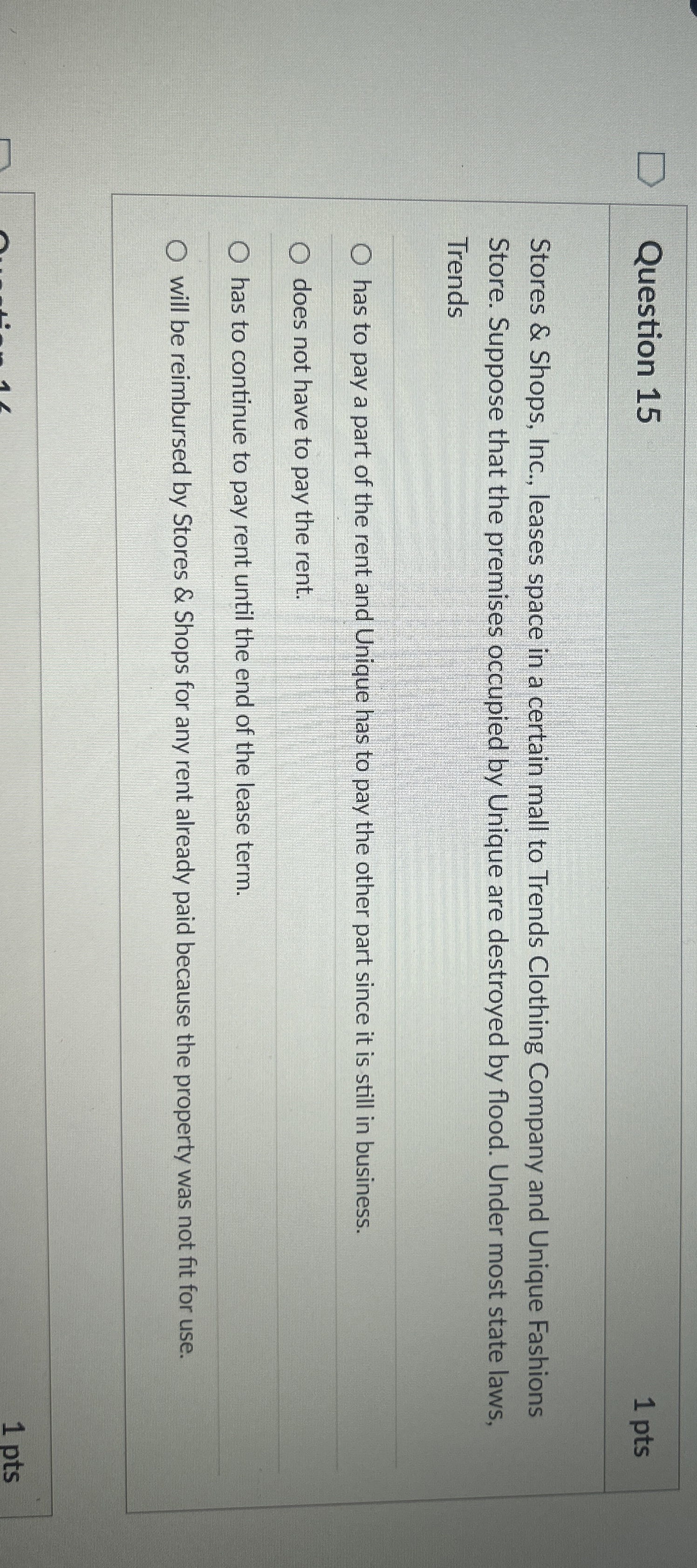  Question 15 1 pts Stores & Shops, Inc., leases space in