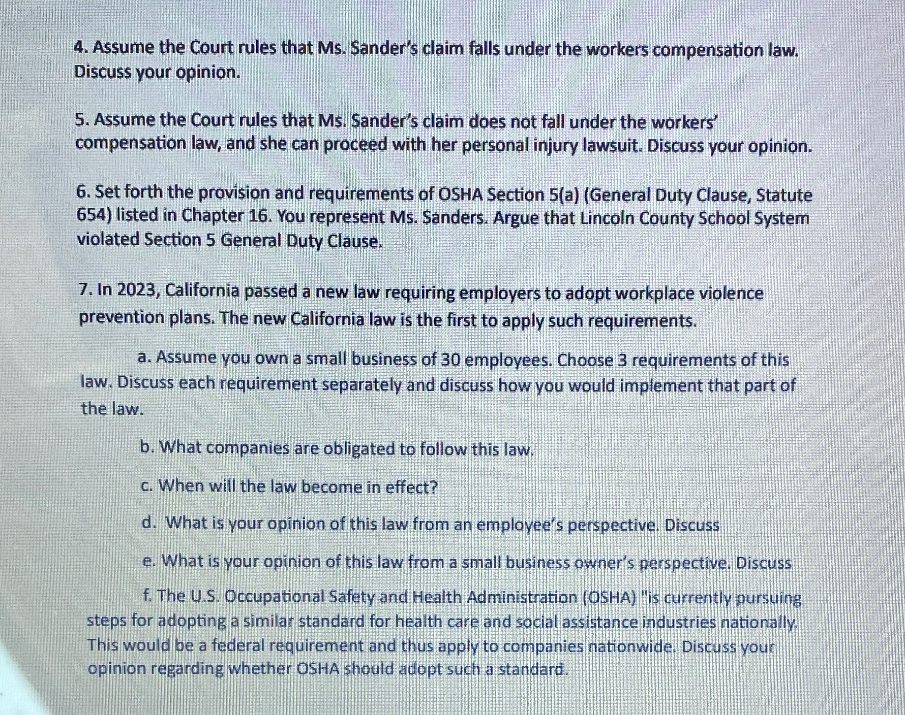  FACT PATTERN: Ms. Sanders was shot by her student and suffers