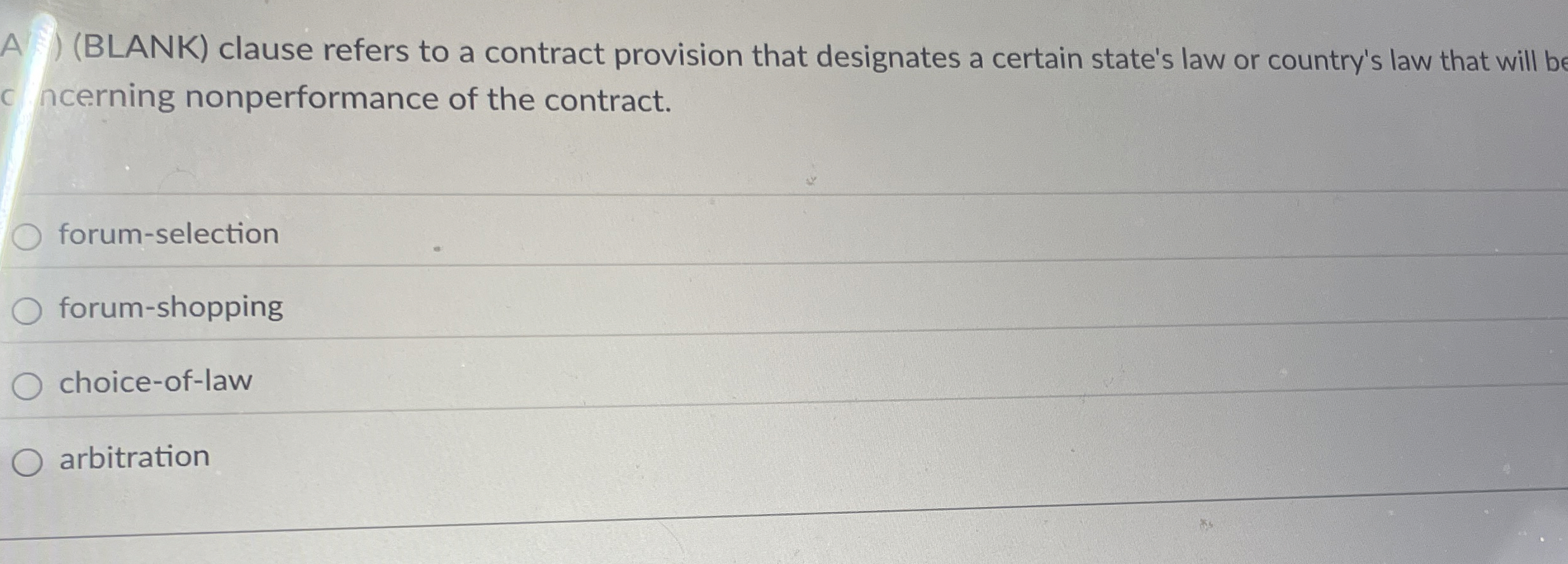  A )(BLANK) clause refers to a contract provision that designates a