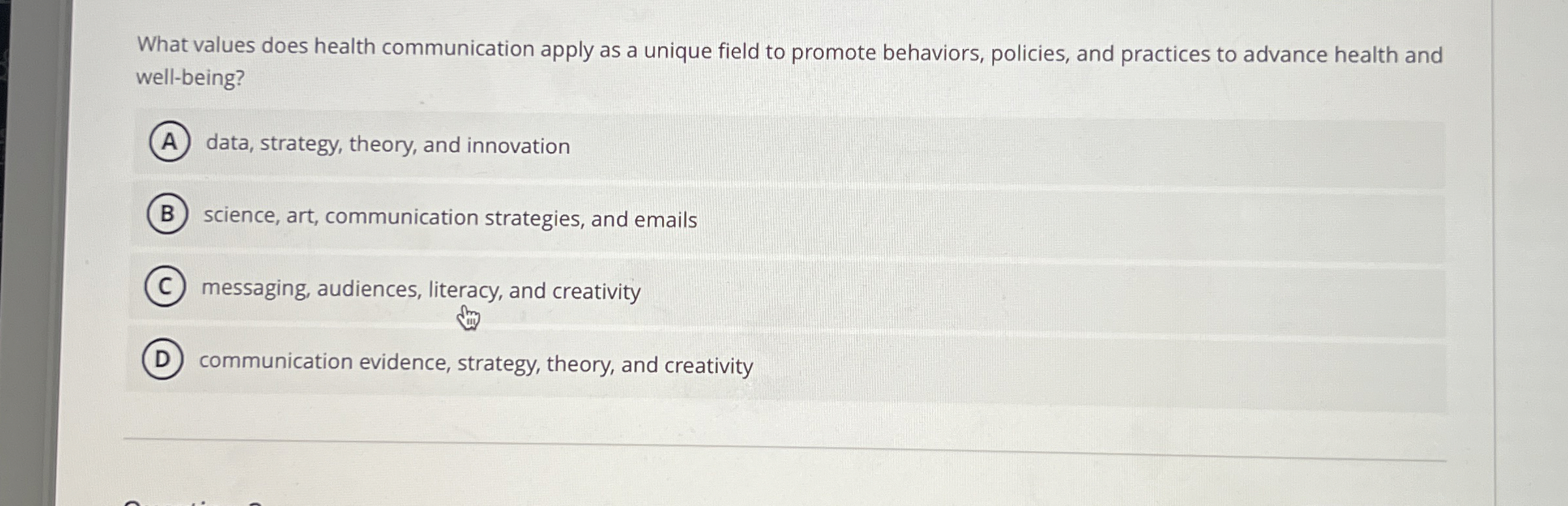  What values does health communication apply as a unique field to