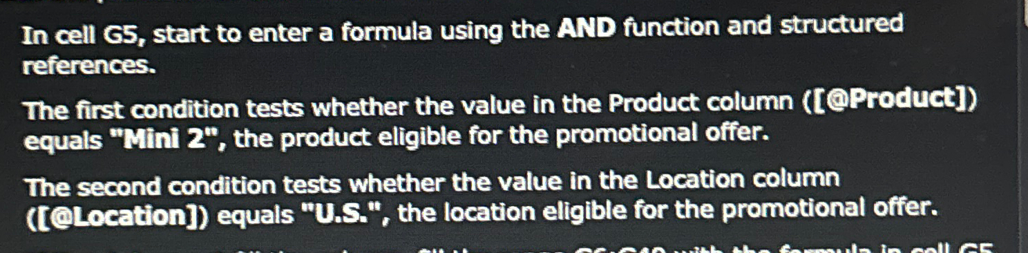  In cell G5, start to enter a formula using the AND