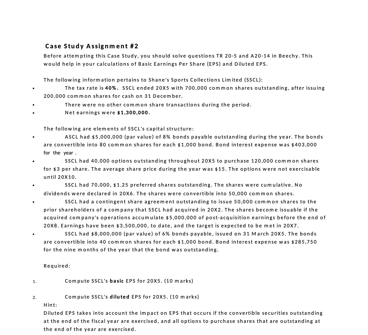 Case Study Assignment #2 Before attempting this Case Study, you should