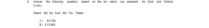  6. Answer the following question based on the tax return you