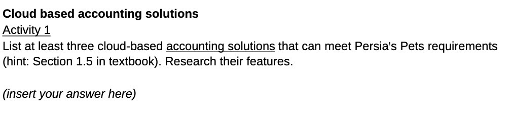  Cloud based accounting solutions Activity 1 List at least three cloud-based