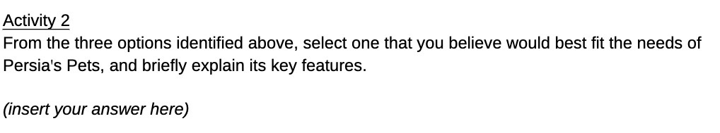  Activity 2 From the three options identified above, select one that